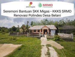 SKK Migas – KKKK Seleraya Merangin Dua Membangun Desa Sehat di Desa Belani